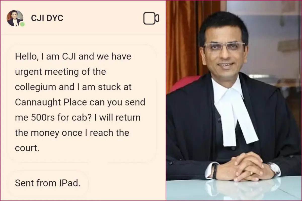 ‘मैं CJI हूं… कैब के लिए 500 भेज दोगे?’ साइबर अपराधियों ने मुख्य न्यायाधीश को भी नहीं छोड़ा!