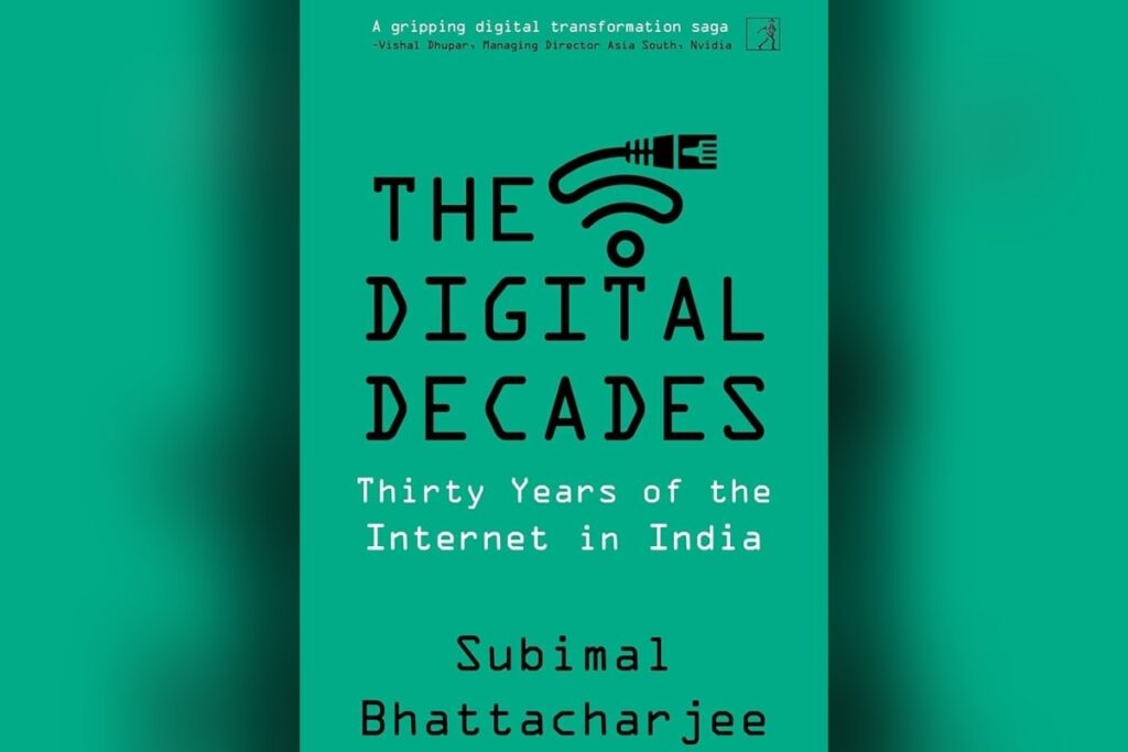 The Digital Decades Subimal Bhattacharjee